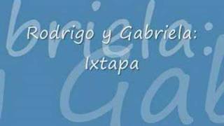 Rodrigo y Gabriela - Ixtapa