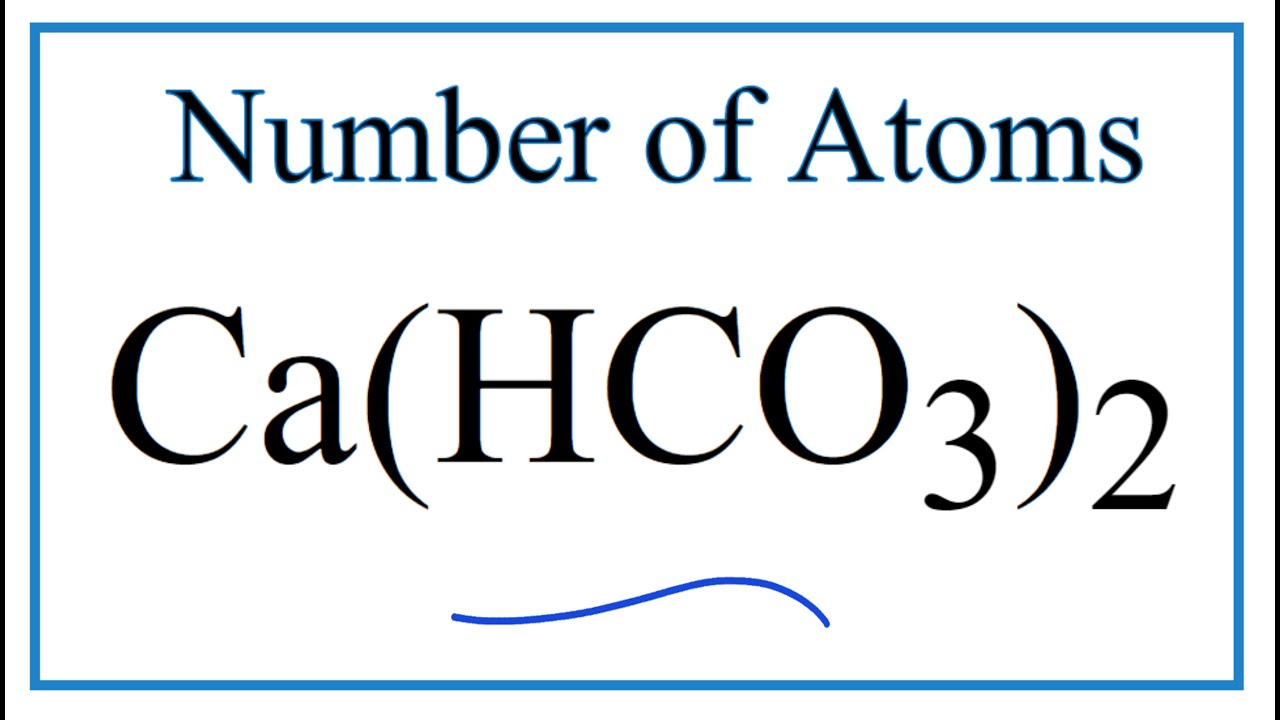 How to Find the Number of Atoms in Ca(HCO3)2 (Calcium bicarbonate)