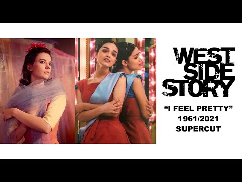 "I Feel Pretty" - West Side Story 1961/2021 Supercut
