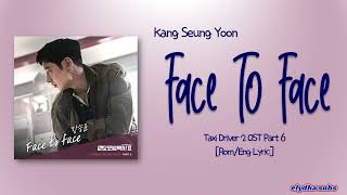 Download lagu Kang Seung Yoon Face To Face... mp3