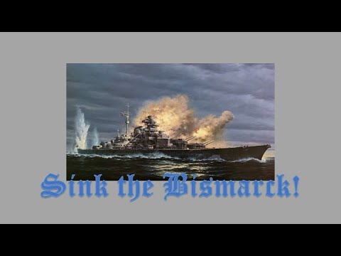 World War II: Sinking the Bismarck