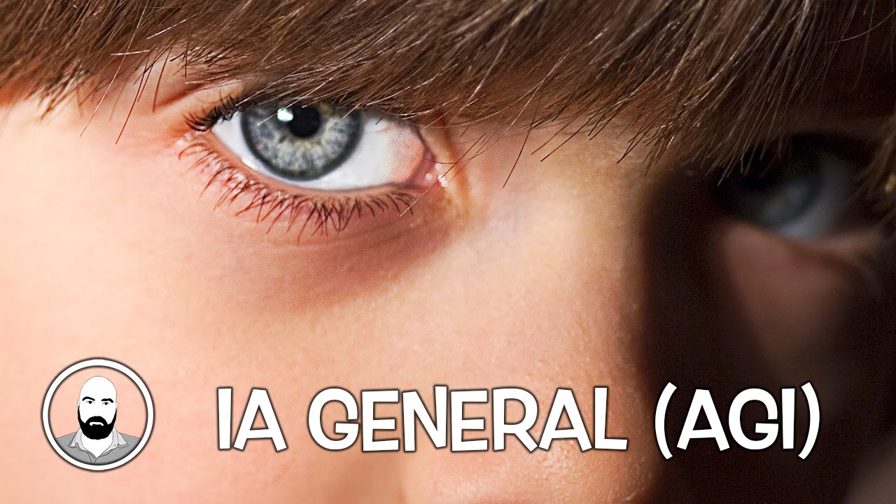 IA General (AGI: Artificial General Intelligence)