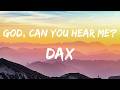 Dax God Can You Hear Me Lyrics