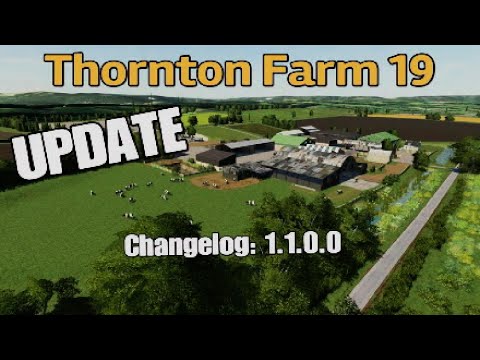 "THORNTON FARM 19 UPDATE". New Mod Map Update on Farming Simulator 19 (Console) PS5 | PS4 | FS19.