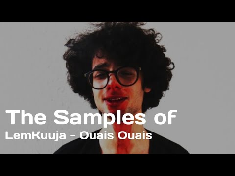 The Samples of LemKuuja - Ouais Ouais