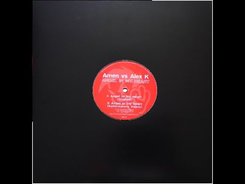 Amen vs  Alex K  - Angel In My Heart