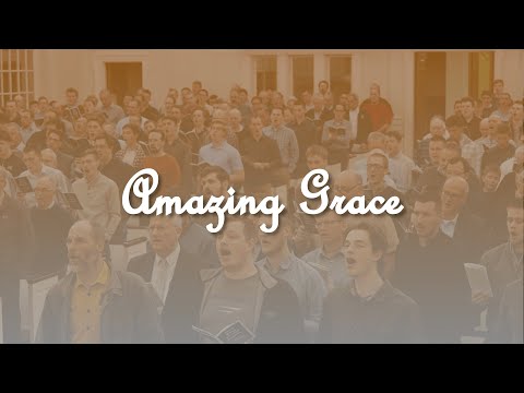 AMAZING GRACE | Men Sing Grand Rapids