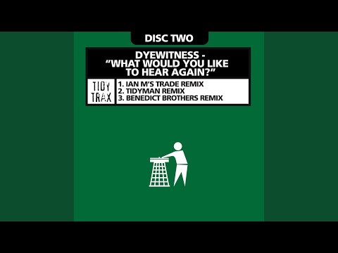 What Would You Like To Hear Again? (Ian M Edit)