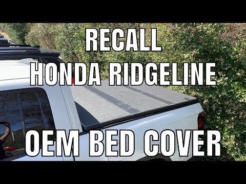 WHAT IS THE RECALL: Honda Ridgeline OEM Hard Tonneau Bed Cover Explained
