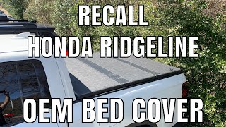 WHAT IS THE RECALL: Honda Ridgeline OEM Hard Tonneau Bed Cover Explained