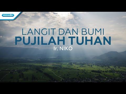Langit Dan Bumi Pujilah Tuhan - Ir. Niko (Official lyric video)