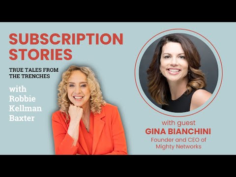 Building a Purpose-Driven Subscription Community with Mighty Networks’ Gina Bianchini