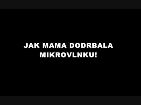 OSTRAVAK - Jak mama dodrbala mikrovlnku