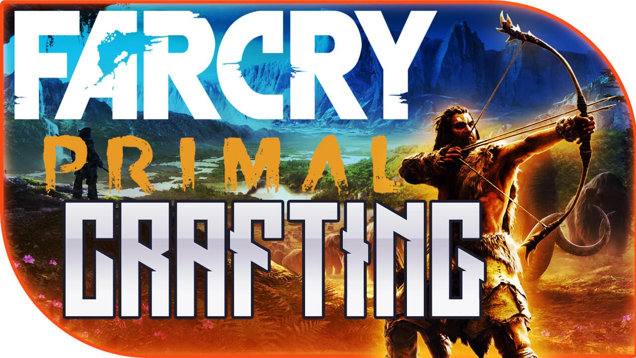 Far Cry Primal How CRAFTING WORKS and How to Find UPGRADES