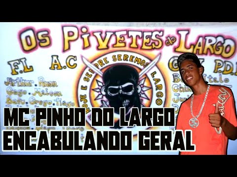 ENCABULANDO GERAL - MC PINHO DO LARGO 2009 - #funk