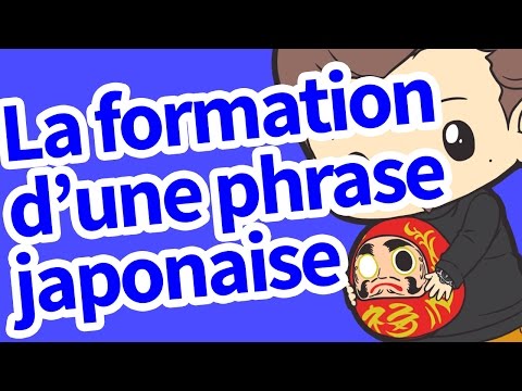 La formation d'une phrase japonaise