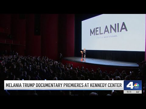 Melania Trump documentary premieres at Kennedy Center