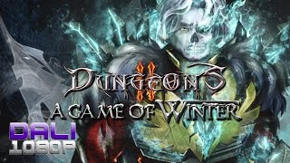 Dungeons 2 - A Game of Winter PC Gameplay 60fps 1080p