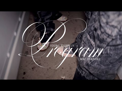 Young $tunnuh x Mac Deandre - Program (Official Music Video) Dir . @moneysignstunnuh