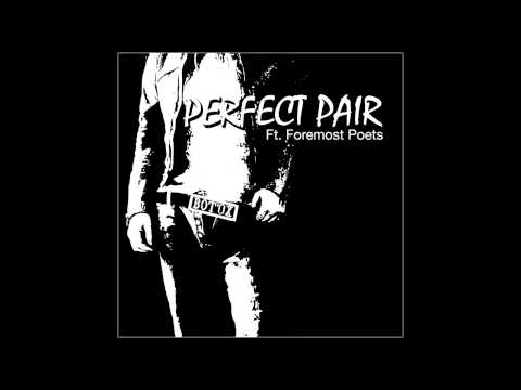 Bot'Ox Ft. Foremost Poets - Perfect Pair Ft Foremost Poets (Extended Dub Mix)
