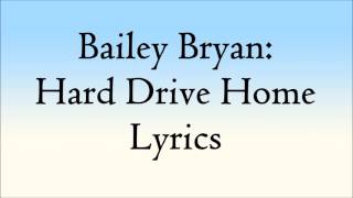 Bailey Bryan - Hard Drive Home Lyrics