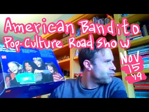 American Bandito Pop-Culture Roadshow for Nov 15, 2019