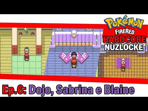 Dojo Karate, Sabrina e Blaine| EP. 5 Hardcore Nuzlocke Pokemon rosso fuoco | Gameplay ita |