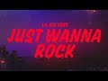 Lil Uzi Vert Just Wanna Rock Lyrics