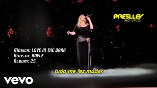 Adele - Love in the Dark (Live 2022)(Legendado / Tradução)