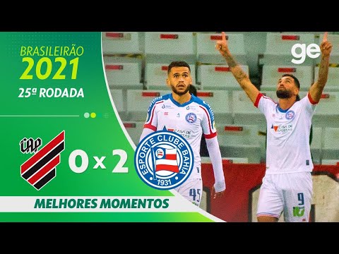 ATHLETICO-PR 0 X 2 BAHIA | MELHORES MOMENTOS | 25ª RODADA BRASILEIRÃO 2021| ge.globo