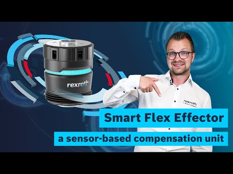 , title : '[EN] Bosch Rexroth: Smart Flex Effector – sensor-based compensation unit'