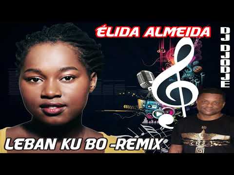 Leban ku Bó - Remixed by Dj Djodje Fortes