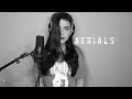 System Of A Down - Aerials (Cover by Violet Orlandi)