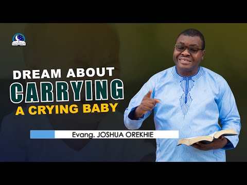 Dream About Carrying A Crying Baby - Meaning and Biblical Symbolism