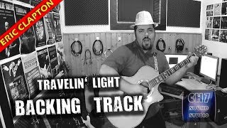 Travelin&#39; Light (Eric Clapton Version) STUDIO BACKING TRACK