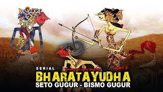 Download lagu SERIAL BARATAYUDHA - SETO GUGUR, BISMO GUGUR, SRIKANDI jadi SENOPATI part 2 || Ki Seno Nugroho mp3