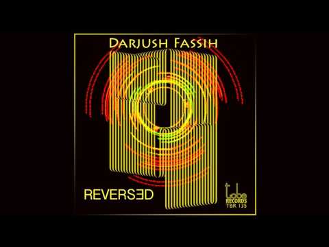 Darjush Fassih  Reversed