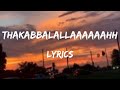Dua Thakabbalallaaaaahh Sulaikha Manzil Lyrical