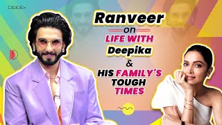Ranveer Singh on life with Deepika Padukone, having kids, his family's tough times & sexist comments