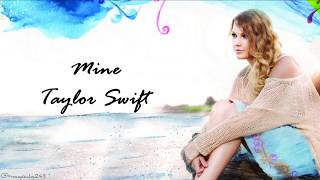 Taylor Swift - Mine (Lyrics)