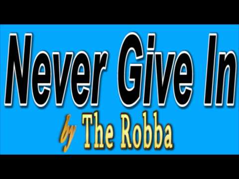 Rap song about not giving up "Never Give In" 2013 Music - New inspiring Hip hop Song 2013