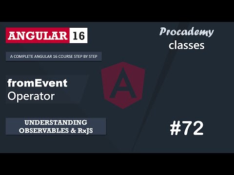 #72 The fromEvent Operator | Understanding Observables & RxJS | A Complete Angular Course