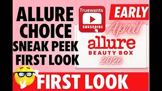 Allure April 2026 Choice Sneak Peek Beauty Box — Wait… Is This a Repeat?