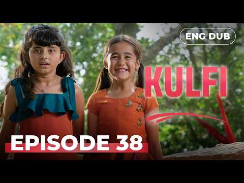 KULFI The Singing Star 🎵 Full Episode 38 | Multi-SUBS | Indian Drama | English Dubbed #EP38