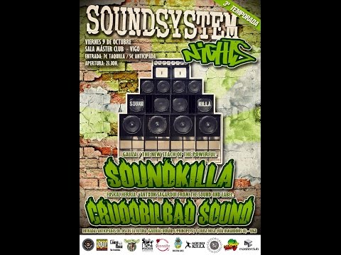 Soundkilla meets CrudoBilbao @Sound System Nights #13
