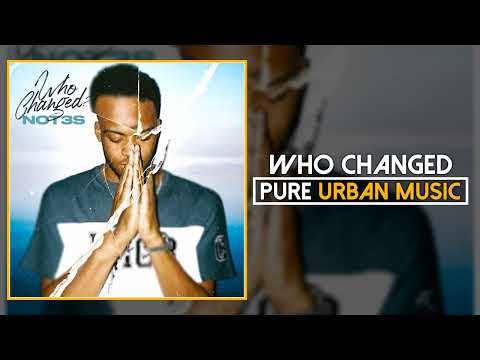 Not3s - Who Changed | Pure Urban Music