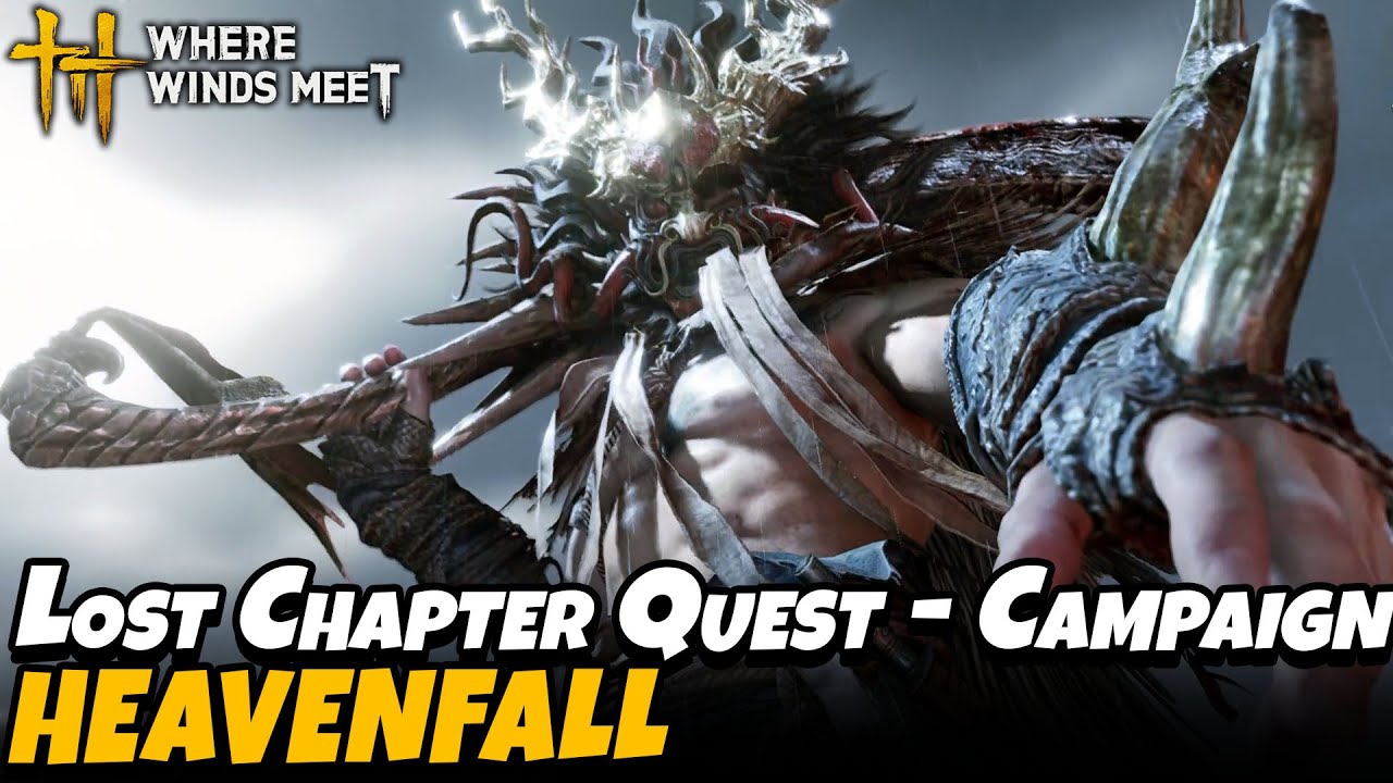 Heavenfall - Lost Quest (Campaign) (Kaifeng) | Where Winds Meet