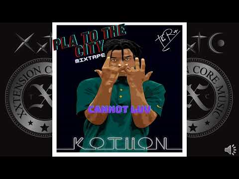 Kotiion - Cannot Luv (official audio)