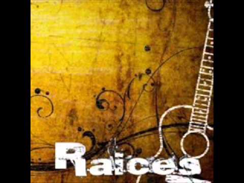 Tan Solo Un Instantes - Raices