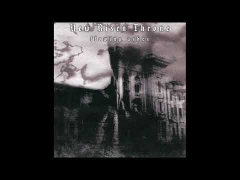 New Risen Throne 2003  - Flowing Ashes (Dark Ambient | Full Album)